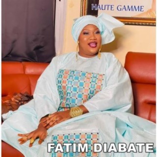 Fatim Diabaté Haute Gamme