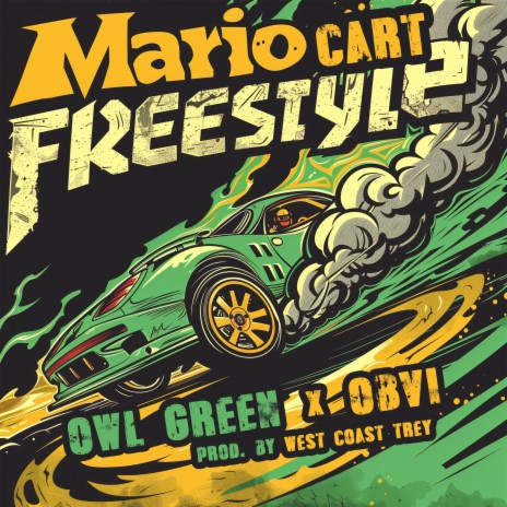 Mario Cart Freestyle ft. Obvi & West Coast Trey | Boomplay Music