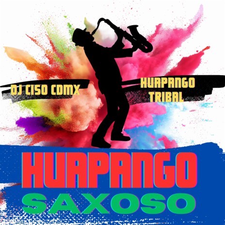 Huapango Saxoso | Boomplay Music