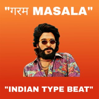 Indian type beat (Garam Masala)