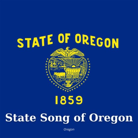 State Song of Oregon