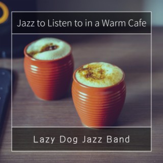 Jazz to Listen to in a Warm Cafe