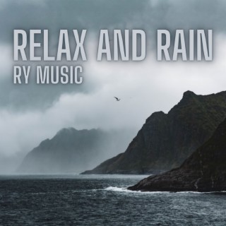 Relax and Rain