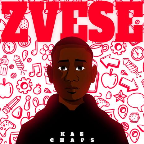 Zvese ft. Kae Chaps | Boomplay Music