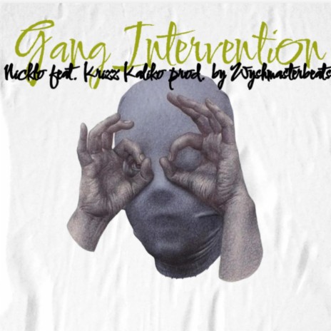 Gang Intervention ft. Krizz Kaliko | Boomplay Music