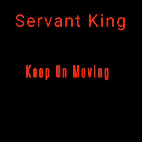 Keep on Moving | Boomplay Music