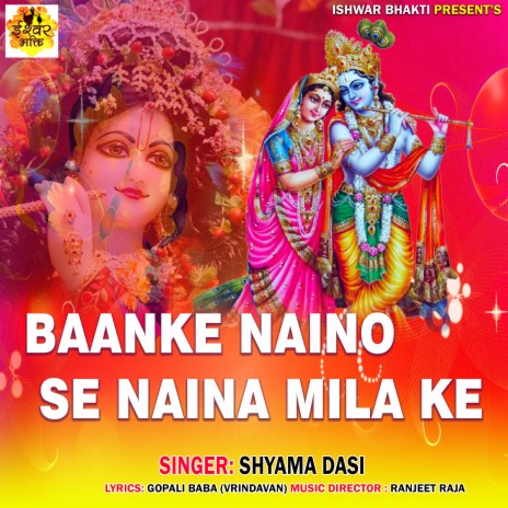 BAANKE NAINO SE NAINA MILA KE | Boomplay Music