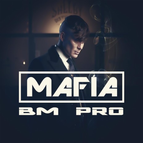 Bm Pro MAFIA (Instrumental)