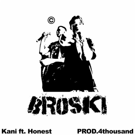 Broski ft. Honest | Boomplay Music