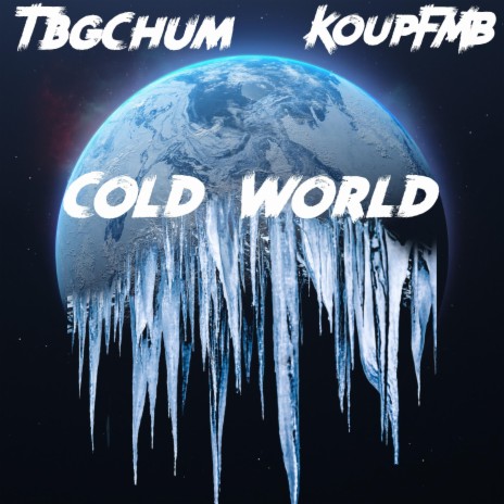 Cold world ft. KoupFMB | Boomplay Music