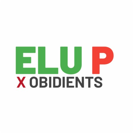 Elu P X Obidients | Boomplay Music