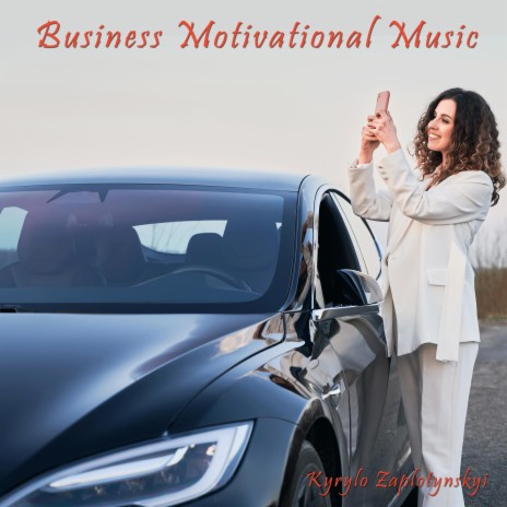 Business Motivational Music