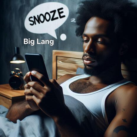 Snooze | Boomplay Music