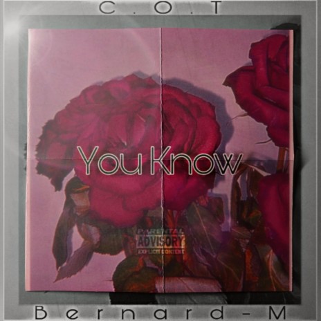 You Know (feat. C.O.T) | Boomplay Music