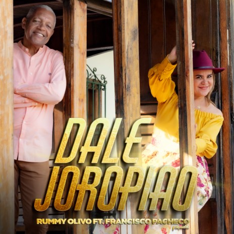 Dale Joropiao ft. Francisco Pacheco Y Su Pueblo