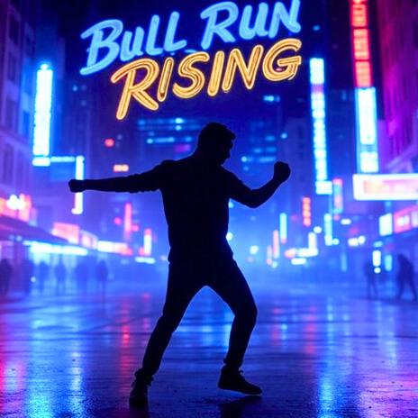 Bull Run Rising | Boomplay Music