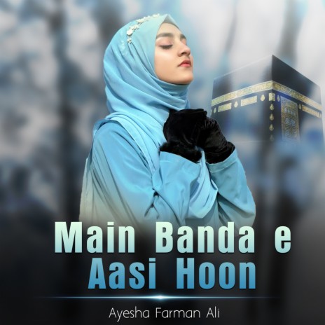 Main Banda e Aasi Hoon | Boomplay Music