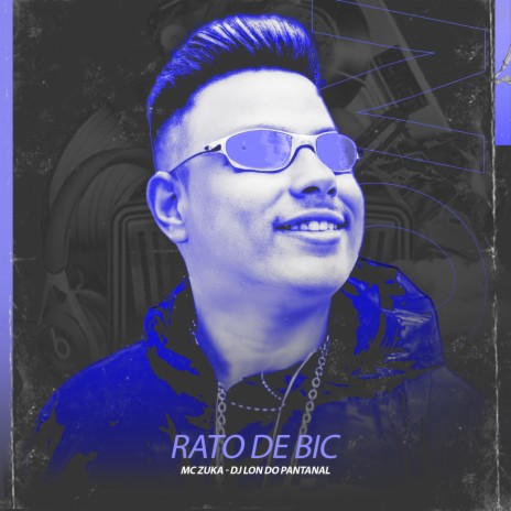 Rato de Bic ft. MC Zuka | Boomplay Music