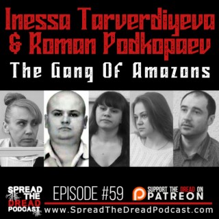 Episode #59 - Inessa Tarverdiyeva & Roman Podkopaev - The Gang Of Amazons
