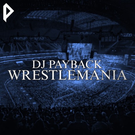 WrestleMania | Boomplay Music