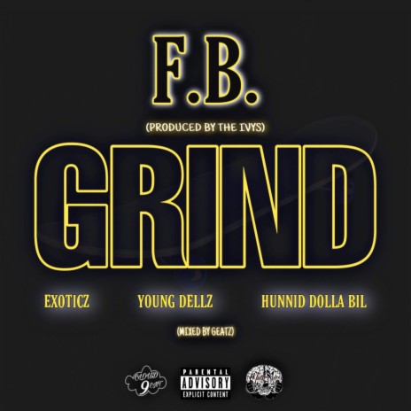 Grind (feat. Exoticz, Young Dellz & Hunnid Dolla Bil) | Boomplay Music