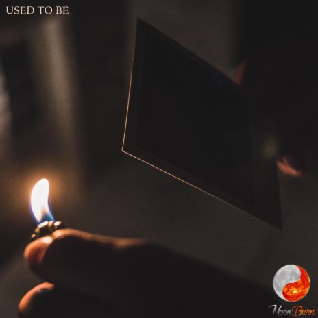 Used To Be | Boomplay Music