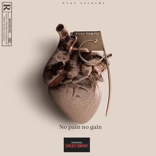 No pain no gain