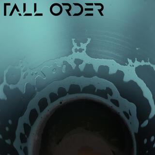 Tall Order