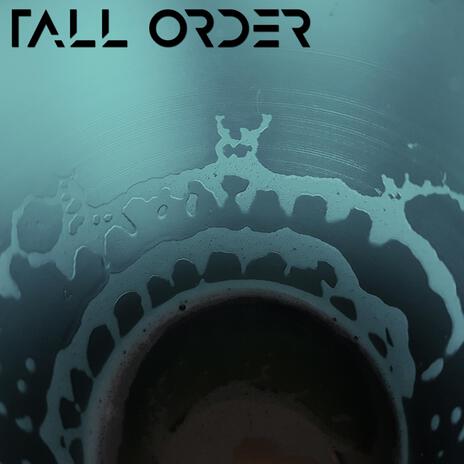 Tall Order | Boomplay Music