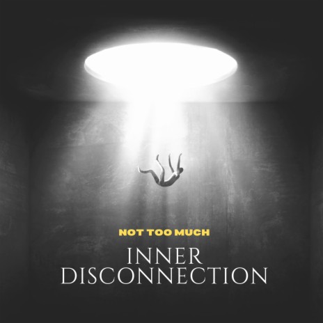 Inner Disconnection | Boomplay Music