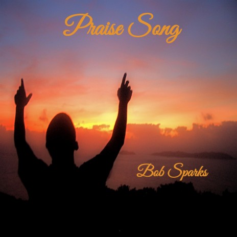 Praise Song | Boomplay Music
