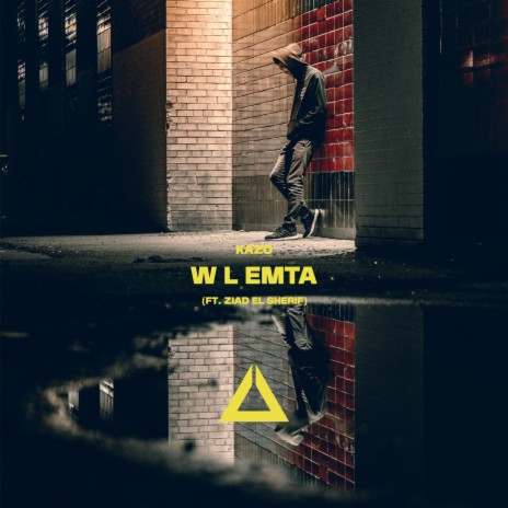 W L Emta ft. Ziad El Sherif | Boomplay Music