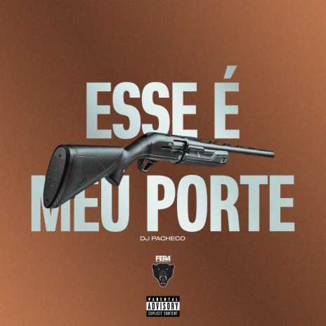 Esse É Meu Porte | Boomplay Music