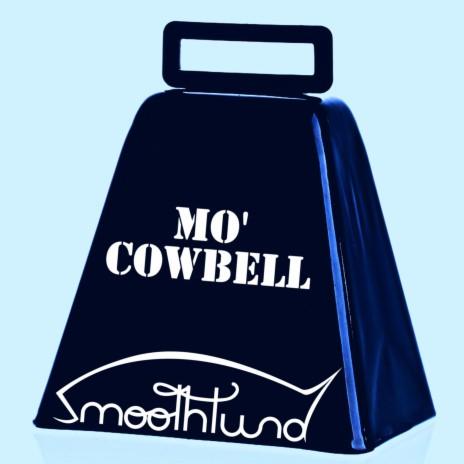 Mo' Cowbell | Boomplay Music