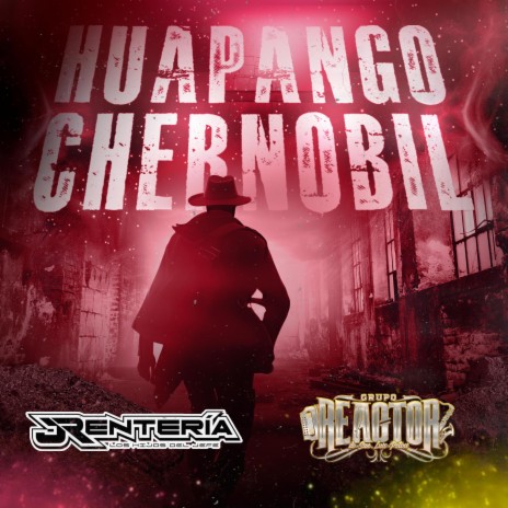 Chernobil ft. Grupo Reactor De San Luis Potosí | Boomplay Music