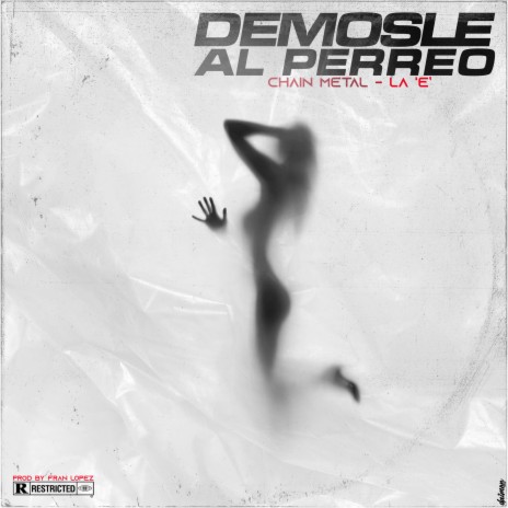 Demosle Al Perreo (feat. La E) | Boomplay Music