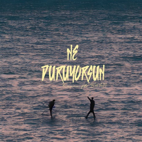 NE DURUYORSUN ft. Bhan | Boomplay Music