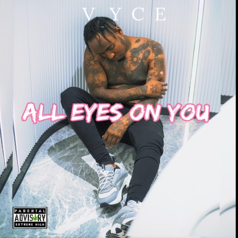 ALL EYES ON YOU | Boomplay Music