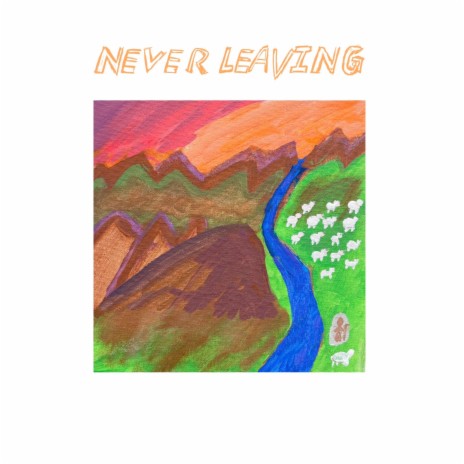 Never Leaving (Acoustic) | Boomplay Music