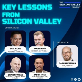 Ep 175 Lessons from Silicon Valley Panel 4