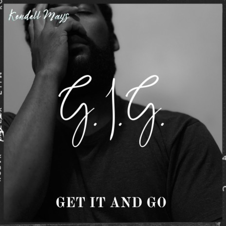 Get it and Go (G.I.G.) | Boomplay Music