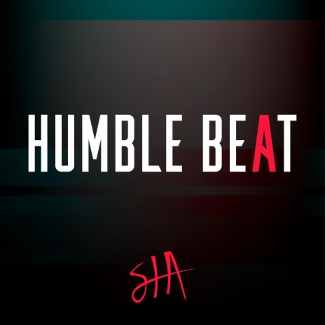 Humble Beat | Boomplay Music