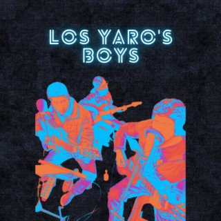 Los Yaro's Boys