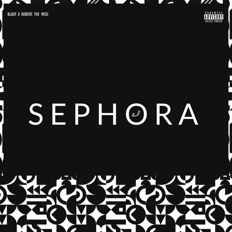 Sephora ft. Robert the missi | Boomplay Music