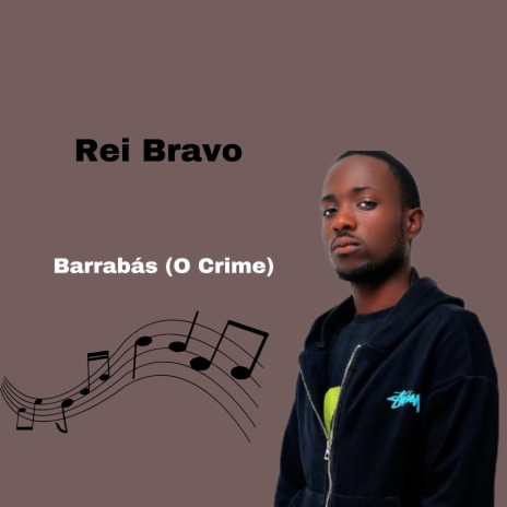 Barrabás (O Crime) | Boomplay Music