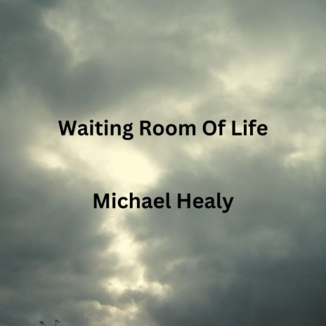 Waiting Room Of Life