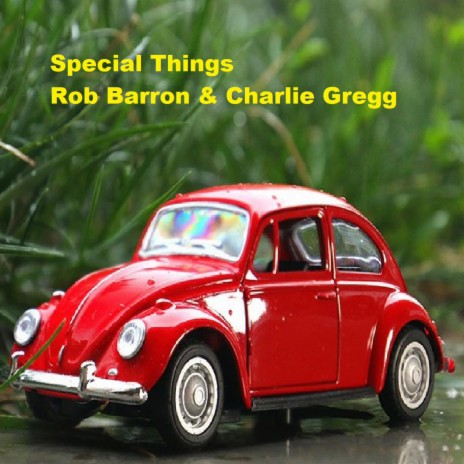 Special Things ft. Charlie Gregg | Boomplay Music