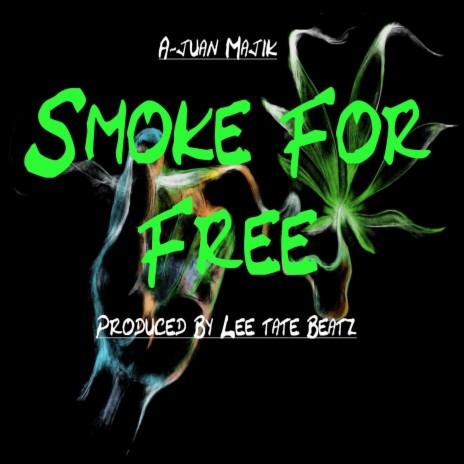 Smoke For Free | Boomplay Music