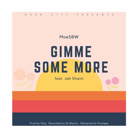 Gimme Some More (feat. Jah Shanti) | Boomplay Music
