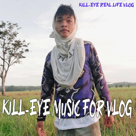 Kill-eye Music For Vlog